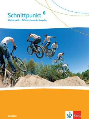 Schnittpunkt Mathematik 6. Differenzierende Ausgabe Sachsen