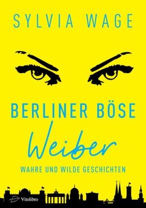 Berliner Böse Weiber