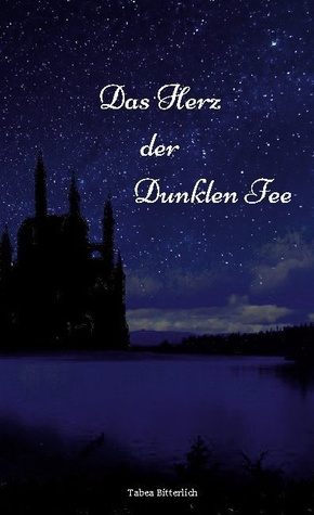 Das Herz der Dunklen Fee