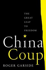 China Coup - The Great Leap to Freedom
