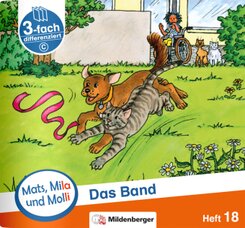 Mats, Mila und Molli - Heft 18: Das Band - C - H.18