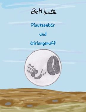 Plautzenbär und Girlangmuff