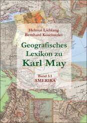 Geografisches Lexikon zu Karl May: Amerika, 2 Bände