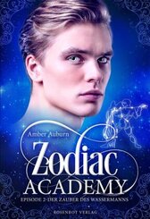 Zodiac Academy, Episode 2 - Der Zauber des Wassermanns