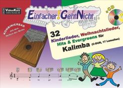 Einfacher!-Geht-Nicht: 32 Kinderlieder, Weihnachtslieder, Hits & Evergreens für Kalimba (C-DUR, 17 Lamellen) mit Audio-C