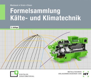 eBook inside: Buch und eBook Formelsammlung Kälte- und Klimatechnik, m. 1 Buch, m. 1 Online-Zugang