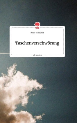 Taschenverschwörung. Life is a Story - story.one