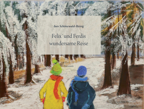 Felix`und Ferdis wundersame Reise