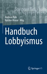 Handbuch Lobbyismus: Handbuch Lobbyismus