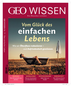 GEO Wissen: GEO Wissen / GEO Wissen 71/2020 - Vom Glück des einfachen Lebens