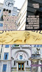 Die Wagnerschule in Wien - Band 3 - Bd.3