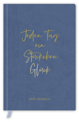 Tagebuch Soft Touch blue "Jeden Tag ein Stückchen Glück"