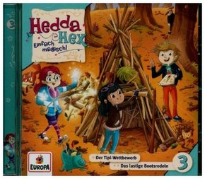 Hedda Hex - Der Tipi-Wettbewerb / Das lustige Bootsrodeln, 1 Audio-CD - Tl.3