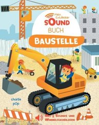 Mein Entdecker-Soundbuch: Baustelle - Mit 5 Sounds und Wimmelsuchbildern