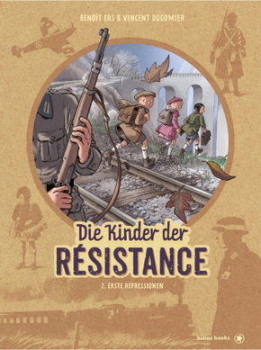Die Kinder der Résistance - Bd.2