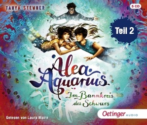 Alea Aquarius 7 Teil 2. Im Bannkreis des Schwurs, 5 Audio-CD