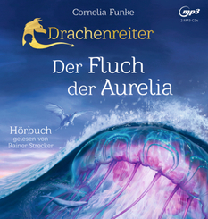 Drachenreiter 3. Der Fluch der Aurelia, 2 Audio-CD, MP3