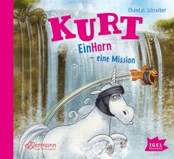 Kurt, Einhorn wider Willen 3. EinHorn - eine Mission, 1 Audio-CD