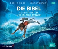 Die Bibel. Geschichten aus dem Alten und Neuen Testament, 4 Audio-CD