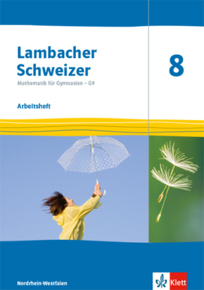 Lambacher Schweizer Mathematik 8 - G9. Ausgabe Nordrhein-Westfalen