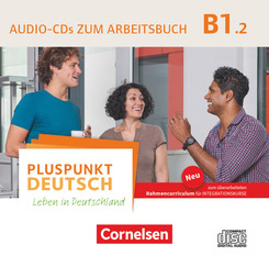 Pluspunkt Deutsch - Leben in Deutschland - Allgemeine Ausgabe - B1: Teilband 2 Audio-CD zum Arbeitsbuch - Bd.2