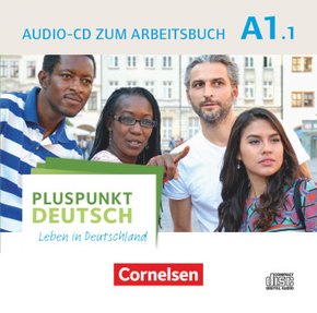 Pluspunkt Deutsch - Leben in Deutschland - Allgemeine Ausgabe - A1: Teilband 1 Audio-CD zum Arbeitsbuch - Bd.1