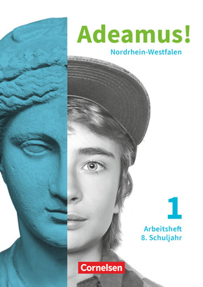 Adeamus! - Nordrhein-Westfalen - Latein als 2. Fremdsprache - Band 1 Arbeitsheft - Für das 8. Schuljahr - Bd.1