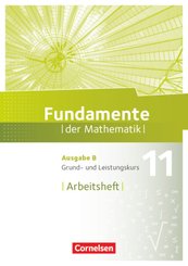 Fundamente der Mathematik - Ausgabe B - ab 2017 - 11. Schuljahr - Grund- und Leistungskurs