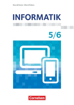 Informatik - Nordrhein-Westfalen - 5./6. Schuljahr Schülerbuch