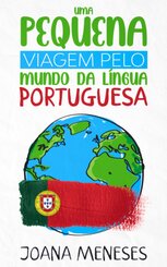 Uma pequena viagem pelo Mundo da Língua Portuguesa