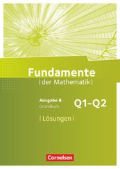 Fundamente der Mathematik - Ausgabe B - ab 2017 - 11. Schuljahr/ Q1-Q2: Grundkurs