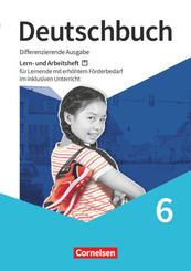 Deutschbuch - Sprach- und Lesebuch - Differenzierende Ausgabe 2020 - 6. Schuljahr Lern- und Arbeitsheft für Lernende mit