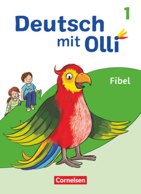 Deutsch mit Olli - Erstlesen - Ausgabe 2021 - 1. Schuljahr Fibel - Mit Lesetagebuch inkl. Vorlagen zu Kompetenzgespräche