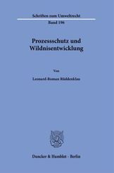 Prozessschutz und Wildnisentwicklung.