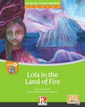 Young Reader, Level e, Fiction / Lola in the Land of Fire + e-zone