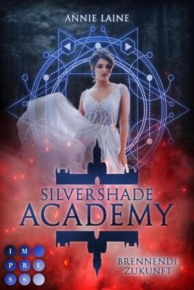 Silvershade Academy - Brennende Zukunft