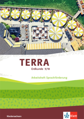 TERRA Erdkunde 9/10. Differenzierende Ausgabe Niedersachsen, Bremen, Schleswig-Holstein