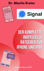 Signal - Der komplette inoffizielle Ratgeber für iPhone und iPad