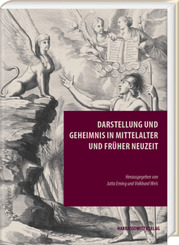 Darstellung und Geheimnis in Mittelalter und Früher Neuzeit
