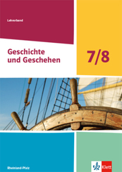 Geschichte und Geschehen, Ausgabe Rheinland-Pfalz 2021 - Lehrerband Klasse 7/8