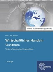 Wirtschaftliches Handeln Grundlagen - Profil Finanzmanagement