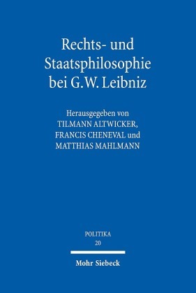 Rechts- und Staatsphilosophie bei G.W. Leibniz