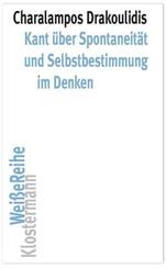 Kant über Spontaneität und Selbstbestimmung im Denken