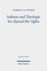 Sufitum und Theologie bei Ahmad Ibn A iba