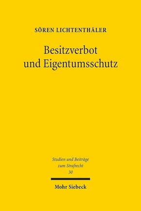 Besitzverbot und Eigentumsschutz