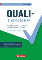 Abschlussprüfungstrainer Deutsch - Bayern - 9. Jahrgangsstufe Quali-Trainer - Qualifizierender Abschluss der Mittelschul