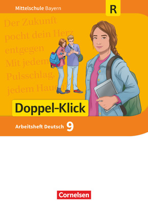 Doppel-Klick - Das Sprach- und Lesebuch - Mittelschule Bayern - 9. Jahrgangsstufe Arbeitsheft mit Lösungen - Für Regelkl