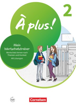 À plus ! Neubearbeitung - Französisch als 1. und 2. Fremdsprache - Ausgabe 2020 - Band 2 - Bd.2