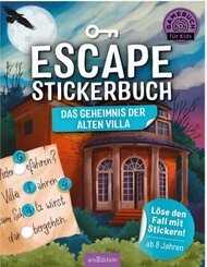 Escape-Stickerbuch - Das Geheimnis der alten Villa