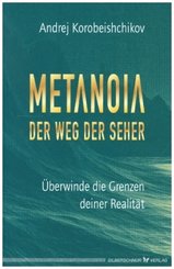 Metanoia - Der Weg der Seher